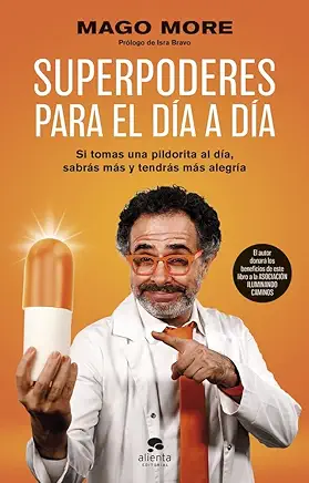 Mago More libro PDF Mago More wikipedia Mago More Vox Mago More opiniones Mago More enfermedad Mago More podcast Superpoderes del éxito para gente normal Mago More pareja